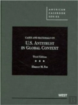 Bertrand.pt - Fox'S Cases And Materials On United States Antitrust In Global Context, 3d