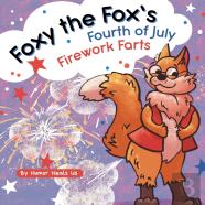 Foxy The Fox'S Fourth Of July Firework Farts