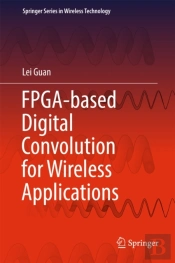 Fpga-Based Digital Convolution For Wireless Applications