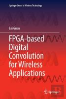 Fpga-Based Digital Convolution For Wireless Applications