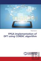 Fpga Implementation Of Dft Using Cordic Algorithm