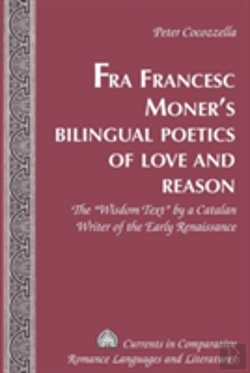 Bertrand.pt - Fra Francesc Monerâ€™S Bilingual Poetics Of Love And Reason