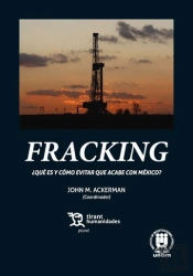 Fracking: ¿Qué Es Y Cómo Evitar Que Acabe Con México?