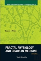 Fractal Physiology And Chaos In Medicine (2nd Edition)