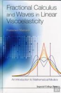 Bertrand.pt - Fractional Calculus And Waves In Linear Viscoelasticity: An Introduction To Mathematical Models