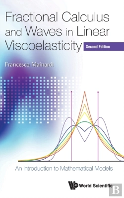 Bertrand.pt - Fractional Calculus And Waves In Linear Viscoelasticity: An Introduction To Mathematical Models