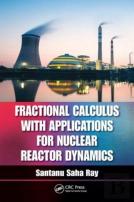 Fractional Calculus With Applications For Nuclear Reactor Dynamics