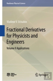 Fractional Derivatives For Physicists And Engineers