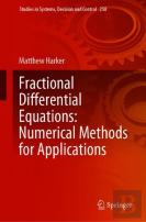 Fractional Differential Equations: Numerical Methods For Applications