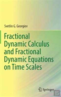 Bertrand.pt - Fractional Dynamic Calculus And Fractional Dynamic Equations On Time Scales