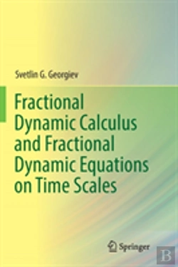 Bertrand.pt - Fractional Dynamic Calculus And Fractional Dynamic Equations On Time Scales