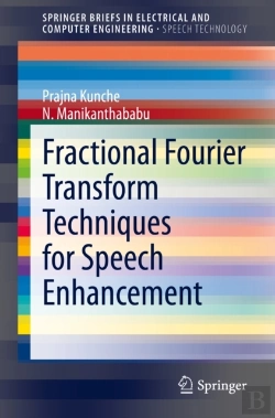 Bertrand.pt - Fractional Fourier Transform Techniques For Speech Enhancement