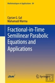 Fractional-In-Time Semilinear Parabolic Equations And Applications
