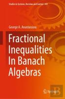 Fractional Inequalities In Banach Algebras