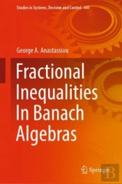 Fractional Inequalities In Banach Algebras
