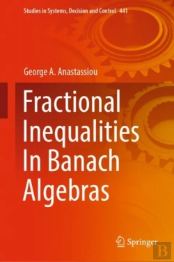 Bertrand.pt - Fractional Inequalities In Banach Algebras