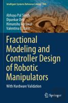Fractional Modeling And Controller Design Of Robotic Manipulators