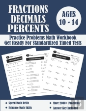 Fractions, Decimals And Percents Timed Tests Math Workbook