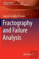 Fractography And Failure Analysis