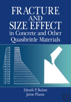 Bertrand.pt - Fracture And Size Effect In Concrete And Other Quasibrittle Materials