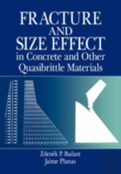 Fracture And Size Effect In Concrete And Other Quasibrittle Materials