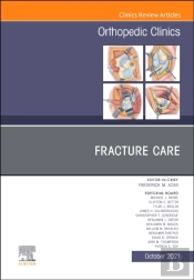 Fracture Care , An Issue Of Orthopedic Clinics, E-Book