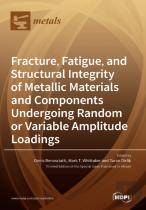 Fracture, Fatigue, And Structural Integrity Of Metallic Materials And Components Undergoing Random Or Variable Amplitude Loadings