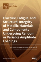 Fracture, Fatigue, And Structural Integrity Of Metallic Materials And Components Undergoing Random Or Variable Amplitude Loadings