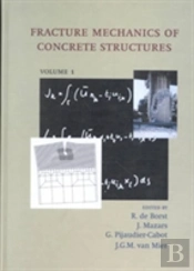 Fracture Mechanics Of Concrete Structures