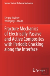 Fracture Mechanics Of Electrically Passive And Active Composites With Periodic Cracking Along The Interface