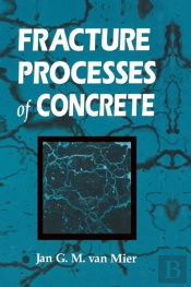 Fracture Processes Of Concrete