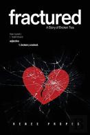Fractured - A Story Of Broken Ties
