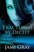 Fractured By Deceit