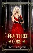 Fractured Core