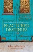 Fractured Destinies