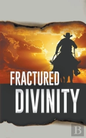Fractured Divinity