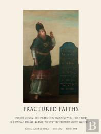 Fractured Faiths / Las Fes Fracturadas