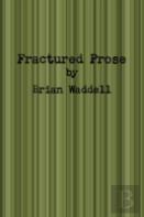 Fractured Prose