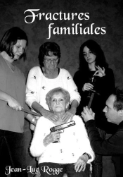 Fractures Familiales