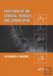 Fractures Of The Cervical, Thoracic, And Lumbar Spine