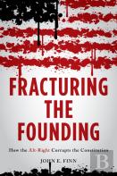 Fracturing The Founding