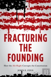 Fracturing The Founding