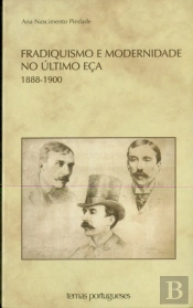 Fradiquismo e Modernidade no Último Eça