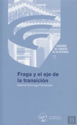 Bertrand.pt - Fraga Y El Eje De La Transición