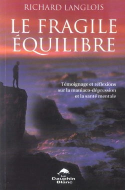 Bertrand.pt - Fragile Equilibre : Maniaco-Depression