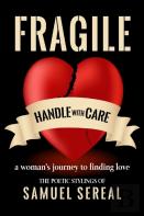Fragile, Handle With Care.