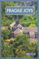 Fragile Joys