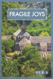 Fragile Joys