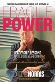 Fragile Power: Leadership Lessons In Lif