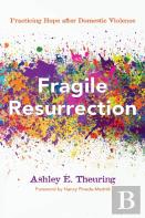 Fragile Resurrection